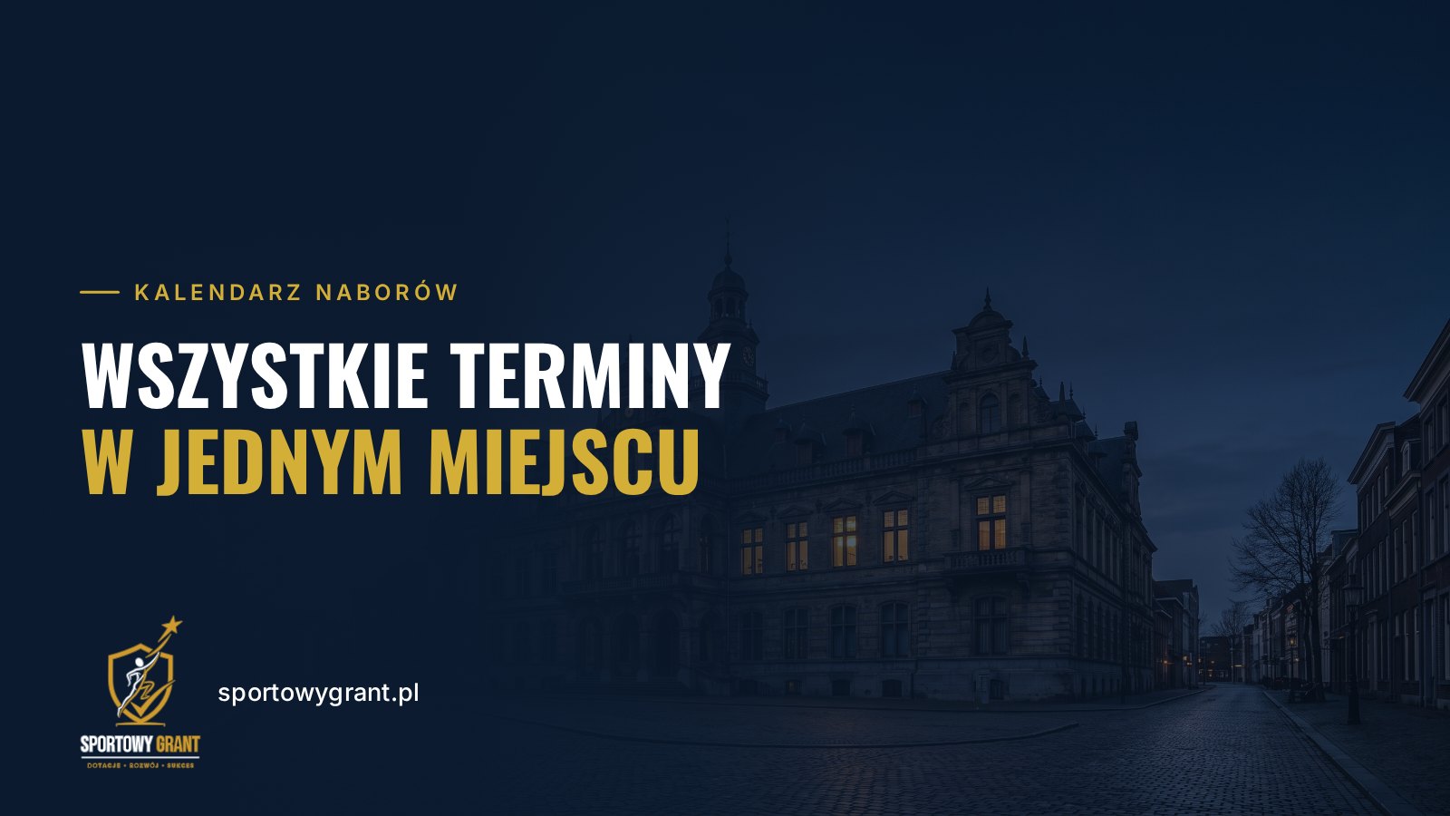 Grafika Sportowy Grant: ratusz o zmierzchu z zegarem na wieży, hasło „Wszystkie terminy w jednym miejscu”